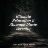 Ultimate Relaxation & Massage Music Serenity