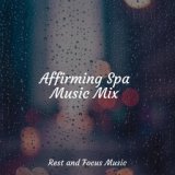 Affirming Spa Music Mix