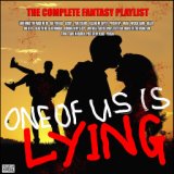 One Of Us Is Lying - The Complete Fantasy Playlist