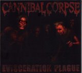 Cannibal Corpse - Evisceration Plague (Special Limited Digipack Edition) (2009)