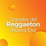 Grandes del Reggaeton (Nueva Era)