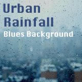 Urban Rainfall Blues Background