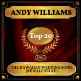 The Hawaiian Wedding Song (Ke Kali Nei Au) (Billboard Hot 100 - No 11)