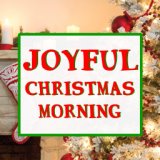 Joyful Christmas Morning