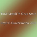 Heyif O Gunlerimnen 2019