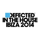 Defected In The House Ibiza 2014 Mix 1