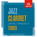 ABRSM Jazz Clarinet Tunes, Grade 5