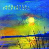 Acoustic Temptation