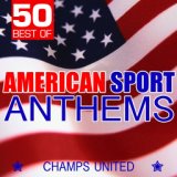 50 Best of American Sport Anthems