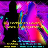 My Forbidden Lover & More Unforgettables