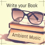 Write your Book : Ambient Music
