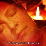 77 Treatments for Insomnia