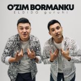 O'zim bormanku