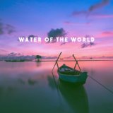 Water Of The World