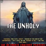 The Unholy The Ultimate Fantasy Playlist