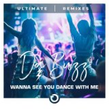 Wanna See You Dance With Me (Tommy B Club Mix)