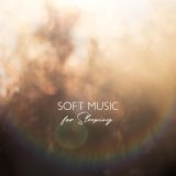 Soft Music for Sleeping (Music to Help You Fall Asleep)