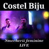 Smecherii feminine (Live)