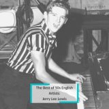 The Best of 50s English Artists: Jerry Lee Lewis