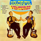 The Colorful Ventures (Mono And Stereo Versions Remastered)