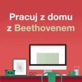 Pracuj z domu z Beethovenem