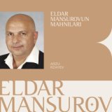 Eldar Mansurov'un Mahnıları