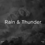 !!!" Rain & Thunder  "!!!