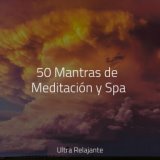 50 Mantras de Meditación y Spa