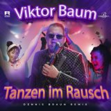 Tanzen im Rausch (Dennis Braun Remix)