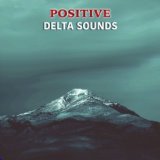 #11 Positive Delta Sounds