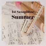 1st Saxophone Summer