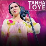 Tanha Toye