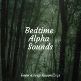 Bedtime Alpha Sounds