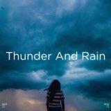 !!" Thunder And Rain "!!