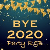 Bye 2020 Party R&B