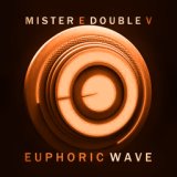 Mr. E Double V - Euphoric Wave Vol.279 (22-02-2023)