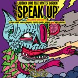 Speak Up (Laidback Luke Dub Mix)