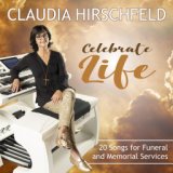 Celebrate Life (20 Songs for Funeral and Memorial Services)