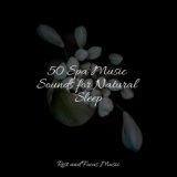 50 Spa Music Sounds for Natural Sleep