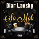 So MOB (feat. Rick Ross & J-Dee Lench Mob)