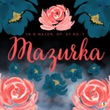 Mazurka in G Major, Op. 67 No. 1