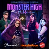 Monster High the Movie (Original Film Soundtrack)