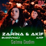 Getmə Dedim