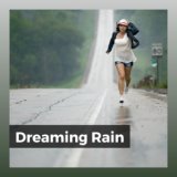 Dreaming Rain