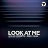 Look At Me (Extended Mix) [Clubmasters Records]