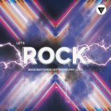 Let's Rock (Extended Mix) [Clubmasters Records]