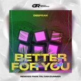 Better For You (Ivan Summer Remix)