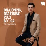 Onajoning, otajoning rozi bo'lsa