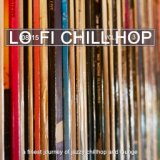 0815 Lo-Fi Chill Hop, Vol. 3 - a Finest Journey of Jazzy Chillhop and Lounge
