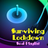 Surviving Lockdown Soul Playlist